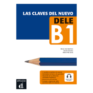 Las claves del nuevo DELE B1: Textbook Las claves del nuevo DELE B1: Textbook