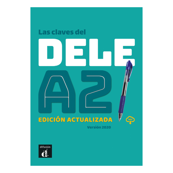 Las claves del nuevo DELE A2 Edición actualizada: Textbook Las claves del nuevo DELE A2 Edición actualizada: Textbook