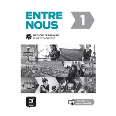 Entre nous 1: Teacher's Manual Entre nous 1: Teacher's Manual