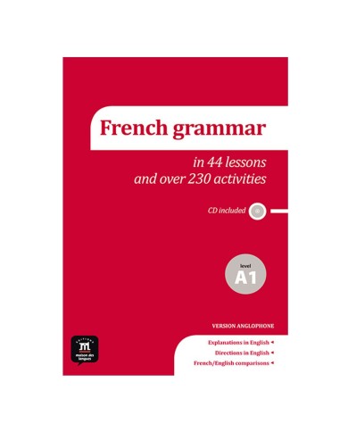 La grammaire du français A1 Éd. anglophone en 44 leçons et plus de 230 activités + CD : Workbook and Audio CD La grammaire du français A1 Éd. anglophone en 44 leçons et plus de 230 activités + CD : Workbook and Audio CD