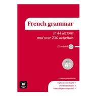 La grammaire du français A1 Éd. anglophone en 44 leçons et plus de 230 activités + CD : Workbook and Audio CD La grammaire du français A1 Éd. anglophone en 44 leçons et plus de 230 activités + CD : Workbook and Audio CD