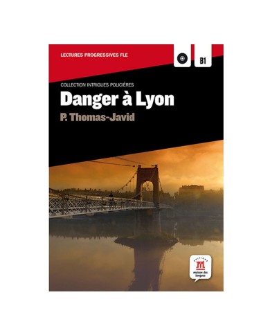 Danger à Lyon + CD : Reader and Audio CD Danger à Lyon + CD : Reader and Audio CD
