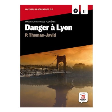 Danger à Lyon + CD : Reader and Audio CD Danger à Lyon + CD : Reader and Audio CD