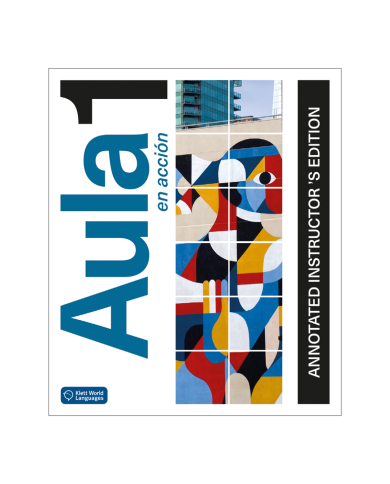 Aula en acción 1: Annotated Instructor Edition Aula en acción 1: Annotated Instructor Edition
