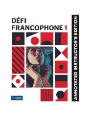 Défi francophone 1: Annotated Instructor Edition