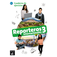 Reporteros internacionales 3: Workbook
