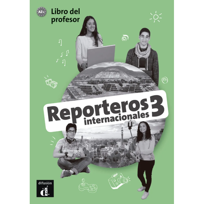 Reporteros internacionales 3: Teacher Edition