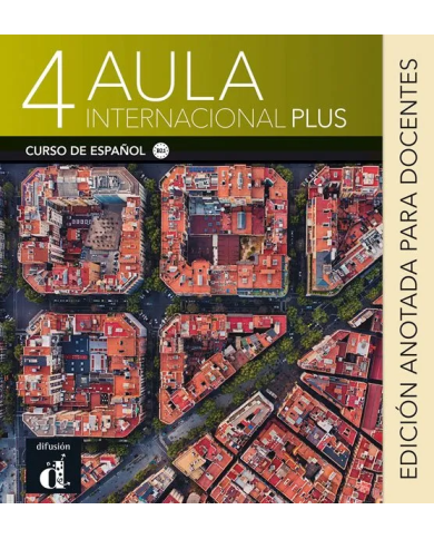 Aula internacional plus 4: Annotated Instructor Edition Aula internacional plus 4: Annotated Instructor Edition