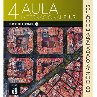 Aula internacional plus 4: Annotated Instructor Edition Aula internacional plus 4: Annotated Instructor Edition