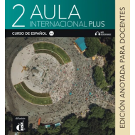 Aula internacional plus 2: Annotated Instructor Edition