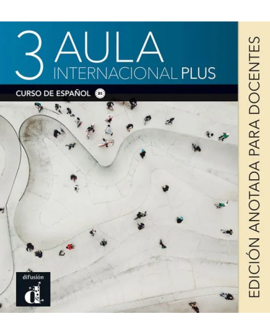 Aula internacional plus 3: Annotated Instructor Edition Aula internacional plus 3: Annotated Instructor Edition