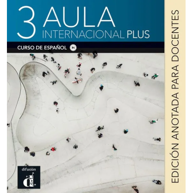 Aula internacional plus 3: Annotated Instructor Edition Aula internacional plus 3: Annotated Instructor Edition