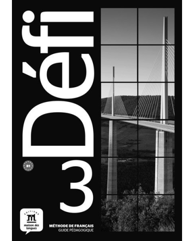 Défi 3: Instructor's Manual Défi 3: Instructor's Manual