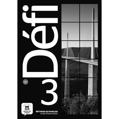 Défi 3: Instructor's Manual Défi 3: Instructor's Manual