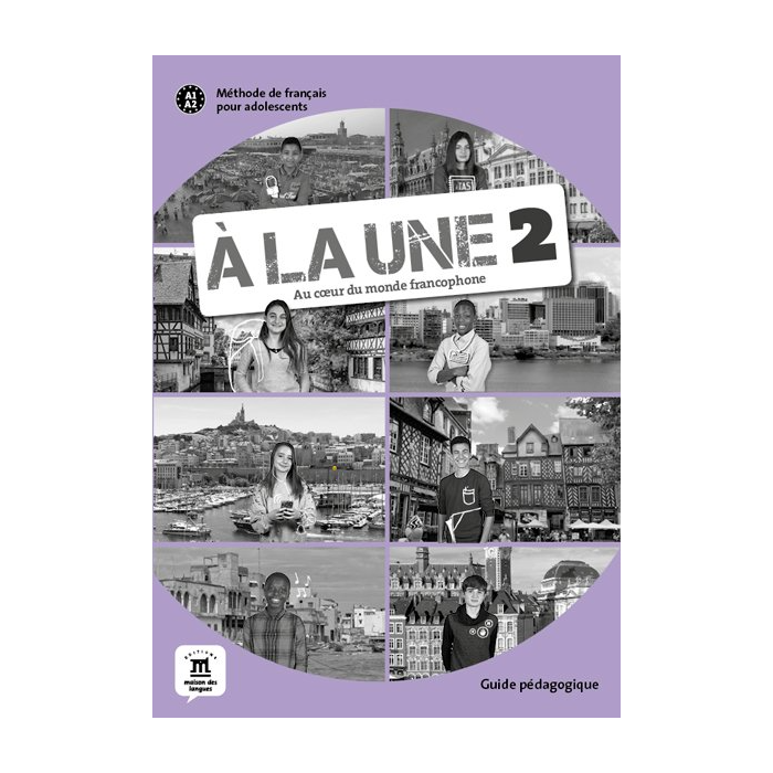 À la Une 2: Teacher's Manual