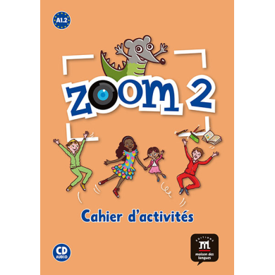 Zoom 2: FLE Workbook Zoom 2: FLE Workbook