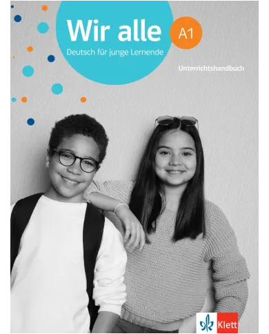 Wir alle A1: Teacher's Manual Wir alle A1: Teacher's Manual