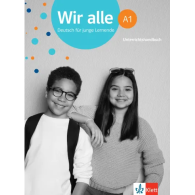 Wir alle A1: Teacher's Manual Wir alle A1: Teacher's Manual