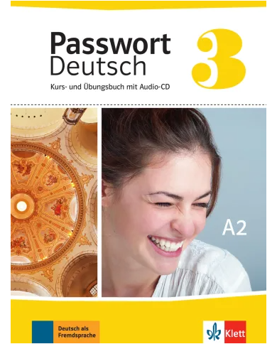 Passwort Deutsch 3: Text/Workbook + Audio CDs Passwort Deutsch 3: Text/Workbook + Audio CDs