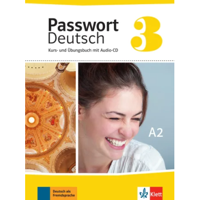 Passwort Deutsch 3: Text/Workbook + Audio CDs Passwort Deutsch 3: Text/Workbook + Audio CDs
