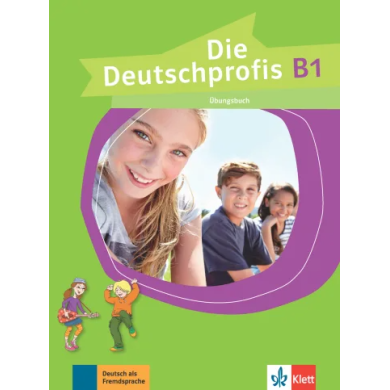 Die Deutschprofis B1: Workbook Die Deutschprofis B1: Workbook