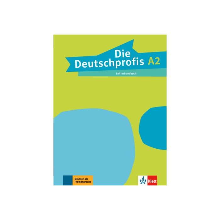 Die Deutschprofis A2: Teacher's Manual