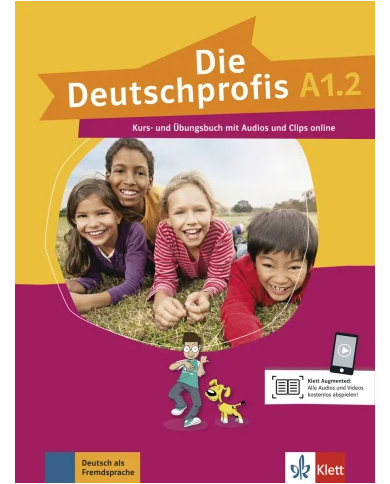 Die Deutschprofis A1.2: Text/Workbook Die Deutschprofis A1.2: Text/Workbook