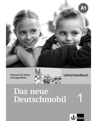 Das neue Deutschmobil 1: Teacher's Manual Das neue Deutschmobil 1: Teacher's Manual