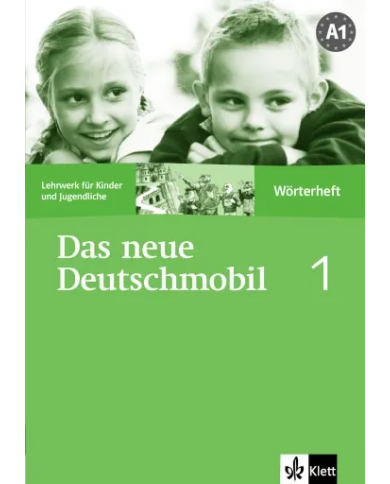 Das neue Deutschmobil 1: Glossary Das neue Deutschmobil 1: Glossary