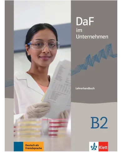 DaF im Unternehmen B2: Teacher's Manual