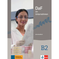 DaF im Unternehmen B2: Teacher's Manual