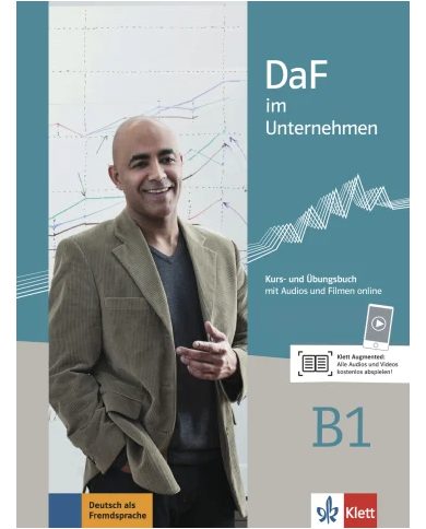 DaF im Unternehmen B1: Text/Workbook DaF im Unternehmen B1: Text/Workbook