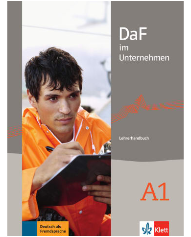 DaF im Unternehmen A1: Teacher's Manual