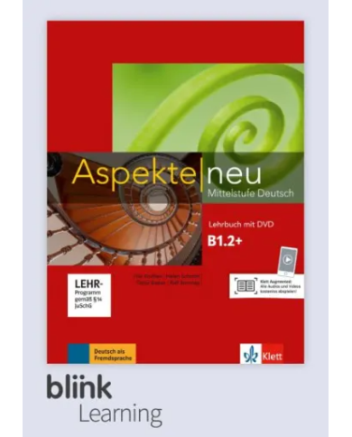 Aspekte neu B1.2+: 12-Month Online Textbook for Students Aspekte neu B1.2+: 12-Month Online Textbook for Students