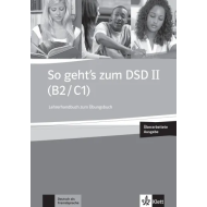 So geht's zum DSD II (B2/C1): Teacher's Manual for the Workbook + Audio CD