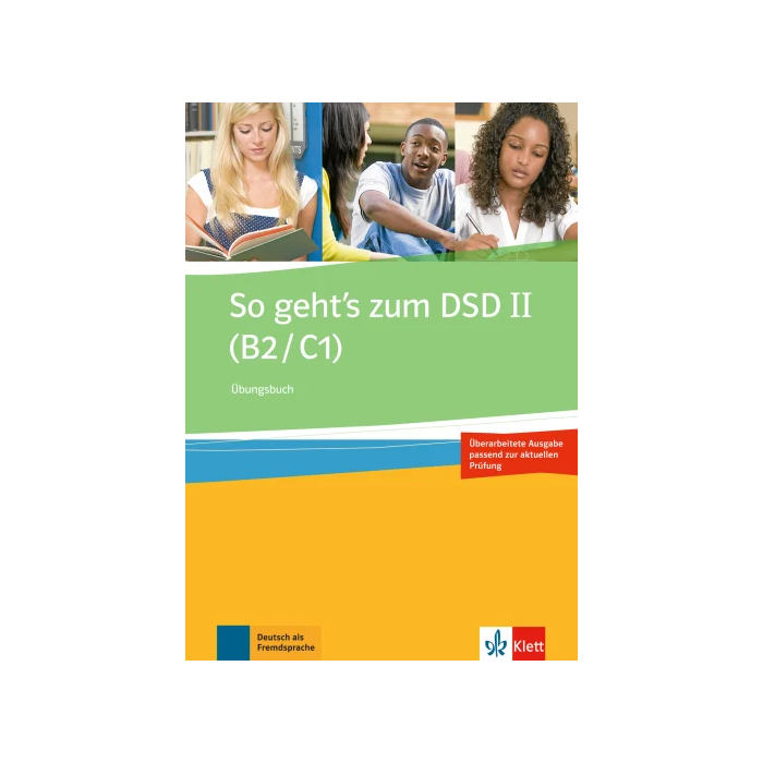 So geht's zum DSD II (B2/C1): Workbook So geht's zum DSD II (B2/C1): Workbook
