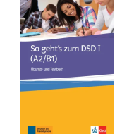 So geht's zum DSD I (A2/B1): Workbook + Test Book So geht's zum DSD I (A2/B1): Workbook + Test Book