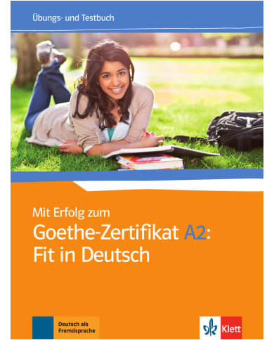 Mit Erfolg zum Goethe-Zertifikat A2: Workbook + Test Book Mit Erfolg zum Goethe-Zertifikat A2: Workbook + Test Book