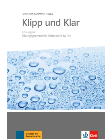 Klipp und Klar B2-C1: Answer Key Klipp und Klar B2-C1: Answer Key