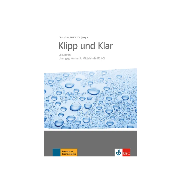 Klipp und Klar B2-C1: Answer Key Klipp und Klar B2-C1: Answer Key
