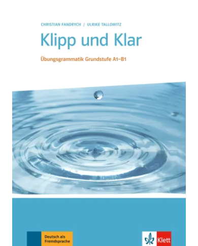 Klipp und Klar A1-B1 : Workbook without Answer Key Klipp und Klar A1-B1 : Workbook without Answer Key