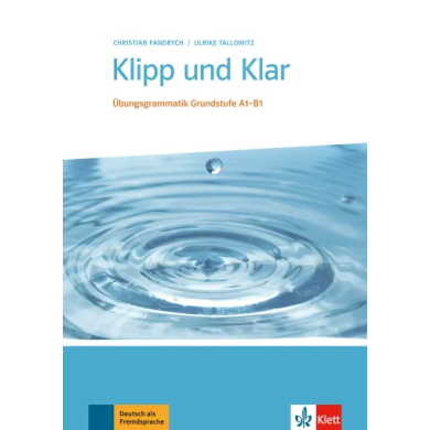 Klipp und Klar A1-B1 : Workbook without Answer Key