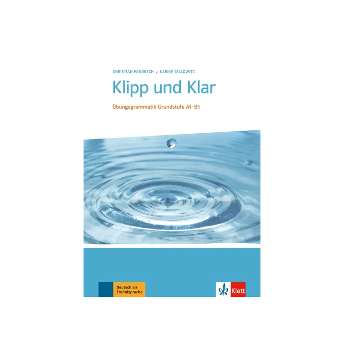 Klipp und Klar A1-B1 : Workbook without Answer Key