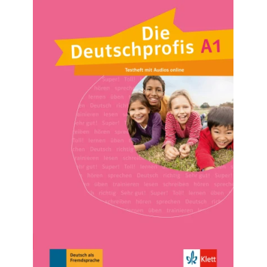 Die Deutschprofis A1: Test Book Die Deutschprofis A1: Test Book