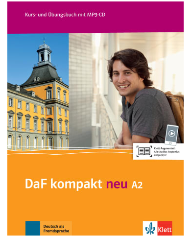 DaF kompakt neu A2: Text/Workbook + Audio CD DaF kompakt neu A2: Text/Workbook + Audio CD
