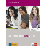 DaF kompakt neu A1-B1: Textbook + Audio CDs DaF kompakt neu A1-B1: Textbook + Audio CDs
