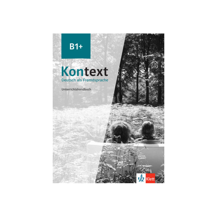 Kontext B1+: Teacher's Manual