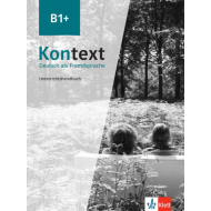 Kontext B1+: Teacher's Manual