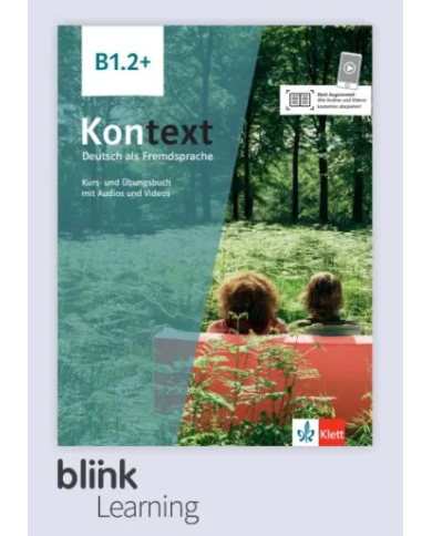 Kontext B1.2+: 12-Month Interactive Text/Workbook for Students Kontext B1.2+: 12-Month Interactive Text/Workbook for Students