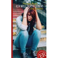 Ich will doch leben! Ich will doch leben!